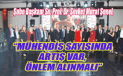 İnşaat Mühendisleri Odası Denizli Şubesi 65. Kuruluş yıl dönümünü kutladı.