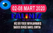 02 – 08 MART 2020 HAFTALIK Falınız;