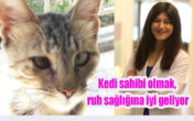 RUH SAĞLIĞI İÇİN KEDİ…