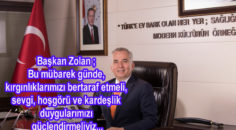 Başkan Zolan’dan Regaip Kandili mesajı