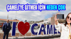 ÇAMELİ’YE GİTMEK İÇİN BİR NEDEN DAHA