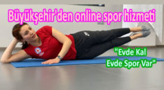 “Evde Kal Evde Spor Var”