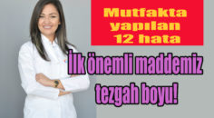 Yrd. Doç. Dr. Gamze Şenbursa, mutfakta yapılan başlıca hatalar…
