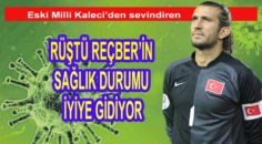Türk futbolunun sevilen ismi Rüştü Reçber….