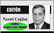 ÇAMELİ CENGİZ’LERE EMANET