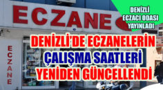 ECZANE ÇALIŞMA SAATLERİ GÜNCELLEMESİ.