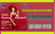 Instagram hesabından canlı konser verecek