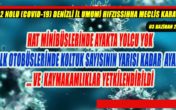 Oy birliğiyle karar verilmiştir