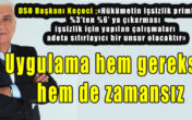 KEÇECİ: İŞSİZLİK PRİMİNİN ARTTIRILMASI İŞSİZLİĞE ÇARE DEĞİL