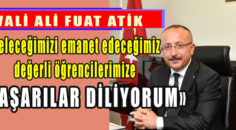 VALİMİZDEN MESAJ VAR