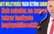 Öztürk; “Halı sahaların kapatılma gerekçesi nedir?”