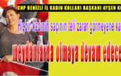 CHP DENİZLİ İL KADIN KOLLARI BAŞKANI KOCABAY’DAN TEPKİ