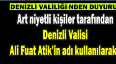 Denizli Valiliği Dolandırıcılıkla İlgili Basın Duyurusunda bulundu