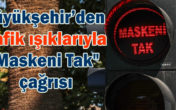 Denizli Büyükşehir Belediyesi, kırmızı ışığa “Maskeni Tak” yazıları yerleştirdi