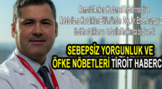 Mutsuzluk ve yorgunluğun sebebi hipotiroidi olabilir