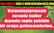 DİKKAT ! DENİZLİ İL UMUMİ HIFZISSIHHA MECLİSİ YENİ KISITLAMALAR GETİRDİ…