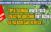 İzolasyon koşullarını ihlal eden….