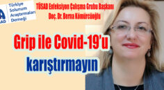 TÜSAD’DAN UYARI: MEVSİMSEL GRİP İLE COVID-19 KARIŞABİLİR
