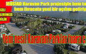 Yeni nesil Karavan Parklar geliyor