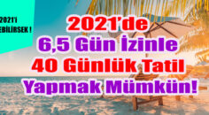 2021 bol tatilli seyahat fırsatları sunuyor