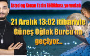 21 ARALIK HAFTASI BURÇLARINIZ….