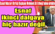 ESNAF TEŞKİLATI TEDİRGİN