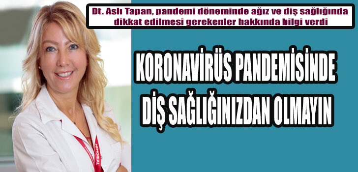 Önlemler hem hastayı hem diş hekimini koruyor