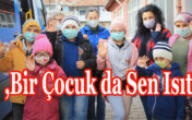 PAMUKKALE BELEDİYESİ “BİR ÇOCUK DA SEN ISIT” DEDİ