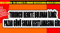 DENİZLİ’DE 4 NİSAN’DA SOKAK KISITLAMASI VAR