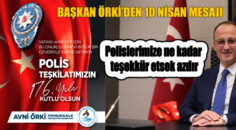 Örki ; Polis teşkilatımızın 176. yılını kutluyorum…