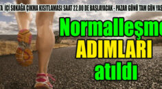 Normalleşmenin yeni adımları…