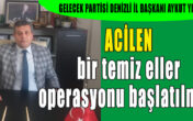 GELECEK PARTİSİ; ” Bir tuğla da sen ÇEK”