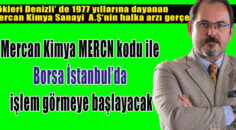 MERCAN KİMYA’DAN BAŞARILI HALKA ARZ