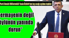 İYİ PARTİ DENİZLİ MİLLETVEKİLİ YASİN ÖZTÜRK’TEN TEPKİ