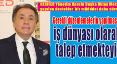 GESİFED BAŞKANI MERSİN DESTEKLER BİR MÜDDET DAHA DEVAM ETMELİ