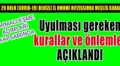 NORMALLEŞME ADIMLARI İLE KISITLAMALAR GEVŞETİLDİ