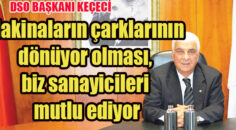 KEÇECİ: ÜRETMEK VE İHRAÇ ETMEK ZORUNDAYIZ