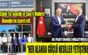 AK Partili Şahin Tin, Gençlik ve Spor İl Müdürü İbanoğlu’nu ziyaret etti