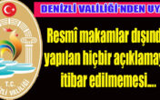 DENİZLİ VALİLİĞİ UYARDI