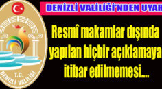 DENİZLİ VALİLİĞİ UYARDI