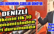DENİZLİ, İLLER ARASINDA 10’UNCU SIRADA