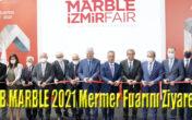 DENİB MARBLE 2021 Mermer Fuarını Ziyaret Etti