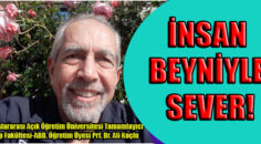 ALİ KOÇLU ; Bütün organların iletişim Trafosu Beyindir