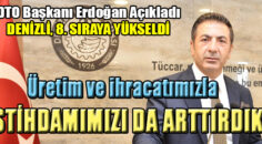 DTO Başkanı Erdoğan, Meclis toplantısında güncel verileri açıklayarak değerlendirdi