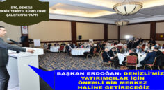 DTO, Denizli Teknik Tekstil Kümelenme Çalıştayı’nı Yaptı