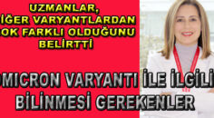 OMICRON VARYANTI İLE İLGİLİ BİLİNMESİ GEREKENLER