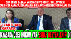 CHP GENEL BAŞKAN YARDIMCISI KARACA, ESNAFIN SORUNLARINI DİNLEDİ