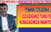 CHP DENİZLİ İL BAŞKANI ÇAVUŞOĞLU;2022 YILINDA….