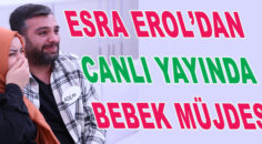 ESRA EROL’DAN CANLI YAYINDA BEBEK MÜJDESİ