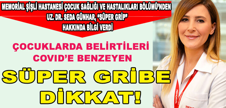 Uz. Dr. Seda Günhar, “Süper grip” hakkında bilgi verdi Uz. Dr. Seda Günhar, “Süper grip” hakkında bilgi verdi